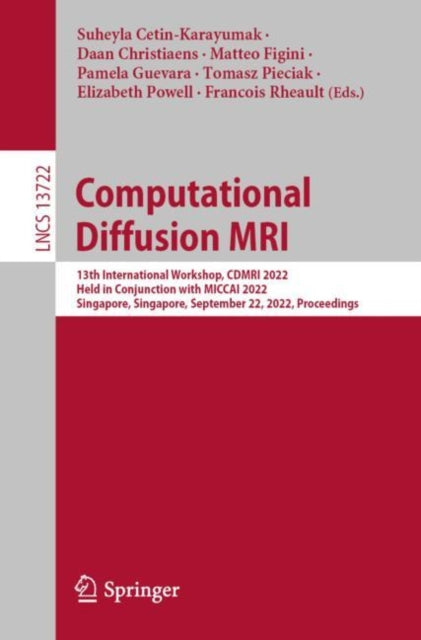 Book cover of: Computational Diffusion MRI. By: Suheyla Cetin-Karayumak