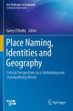 Book cover of: Place Naming, Identities and Geography