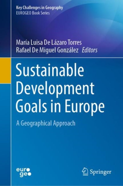 Book cover of: Sustainable Development Goals in Europe. By: María Luisa de Lázaro Torres