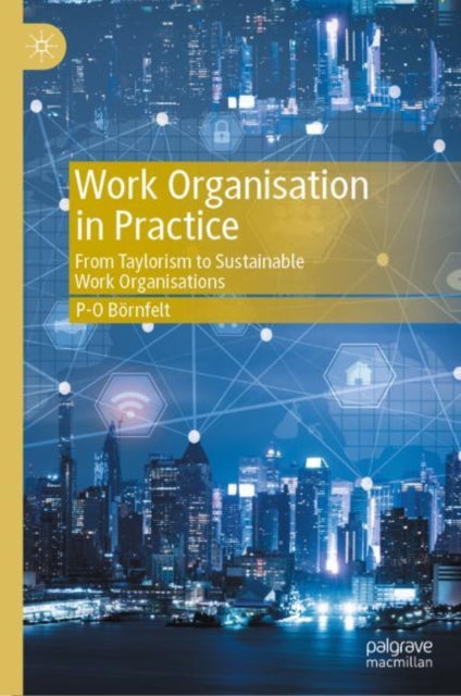 Book cover of: Work Organisation in Practice. By: P-O Börnfelt