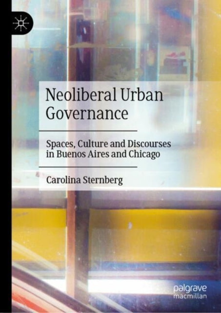 Book cover of: Neoliberal Urban Governance. By: Carolina Sternberg