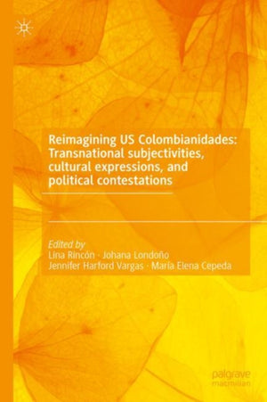 Reimagining US Colombianidades