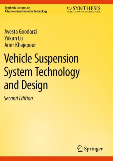 Book cover of: Vehicle Suspension System Technology and Design. By: Avesta Goodarzi
