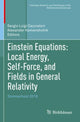 Book cover of: Einstein Equations: Local Energy, Self-Force, and Fields in General Relativity. By: Sergio Luigi Cacciatori
