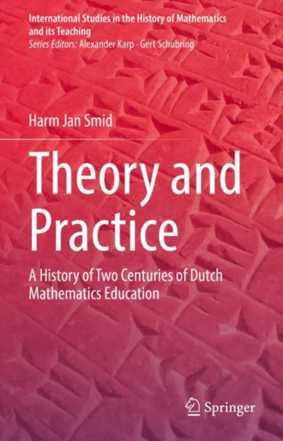 Book cover of: Theory and Practice. By: Harm Jan Smid