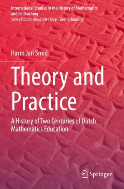 Book cover of: Theory and Practice. By: Harm Jan Smid