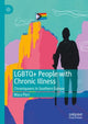 Book cover of: LGBTQ+ People with Chronic Illness. By: Mara Pieri