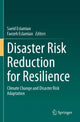 Book cover of: Disaster Risk Reduction for Resilience. By: Saeid Eslamian