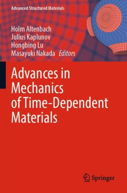 Book cover of: Advances in Mechanics of Time-Dependent Materials. By: Holm Altenbach