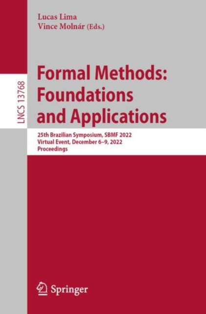 Book cover of: Formal Methods: Foundations and Applications. By: Lucas Lima