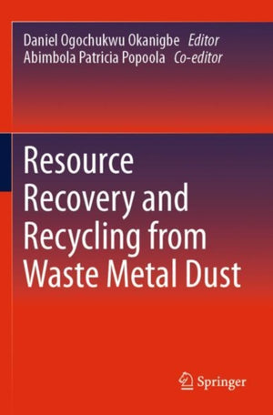 Resource Recovery and Recycling from Waste Metal Dust