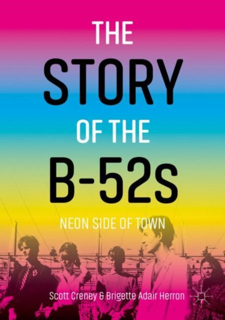 Book cover of: Story of the B-52s. By: Scott Creney