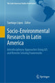 Book cover of: Socio-Environmental Research in Latin America. By: Santiago López