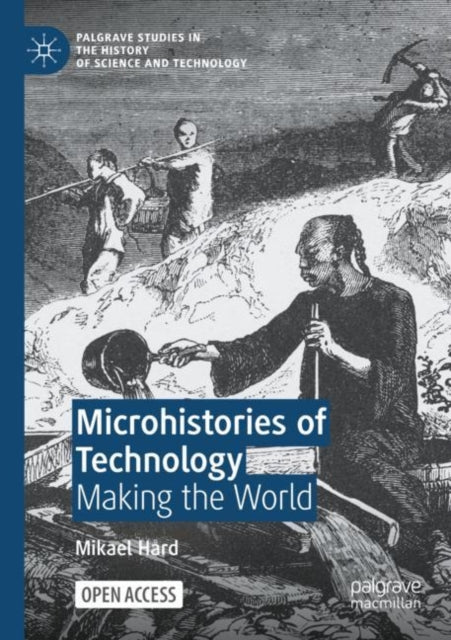 Book cover of: Microhistories of Technology. By: Mikael Hård