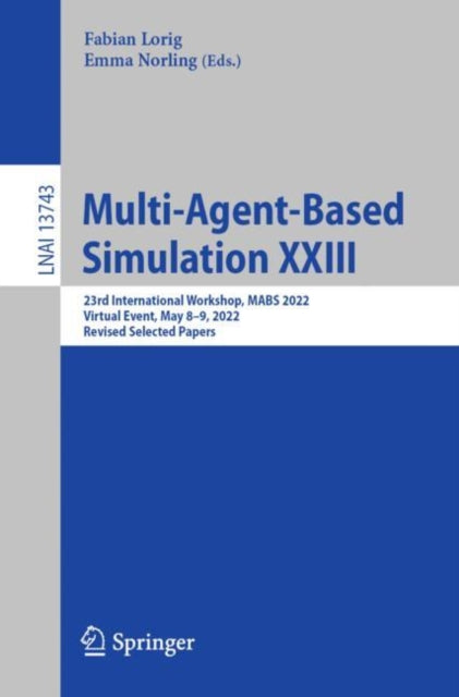 Book cover of: Multi-Agent-Based Simulation XXIII. By: Fabian Lorig