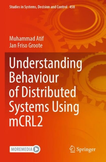 Book cover of: Understanding Behaviour of Distributed Systems Using mCRL2. By: Muhammad Atif