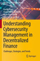 Book cover of: Understanding Cybersecurity Management in Decentralized Finance. By: Gurdip Kaur