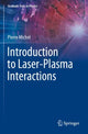 Book cover of: Introduction to Laser-Plasma Interactions. By: Pierre Michel