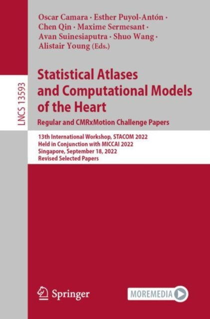 Book cover of: Statistical Atlases and Computational Models of the Heart. Regular and CMRxMotion Challenge Papers. By: Oscar Camara