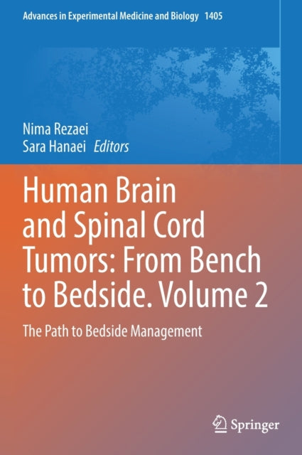 Book cover of: Human Brain and Spinal Cord Tumors: From Bench to Bedside. Volume 2. By: Nima Rezaei