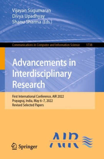 Book cover of: Advancements in Interdisciplinary Research. By: Vijayan Sugumaran