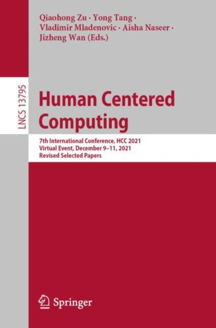 Book cover of: Human Centered Computing. By: Qiaohong Zu