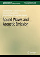Book cover of: Sound Waves and Acoustic Emission. By: Claudia Barile