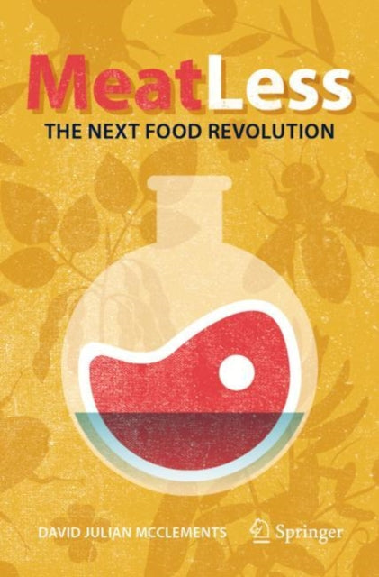 Book cover of: Meat Less: The Next Food Revolution. By: David Julian McClements