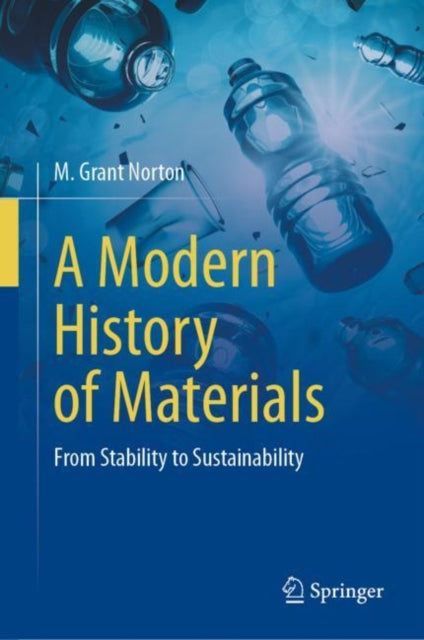 Book cover of: Modern History of Materials. By: M. Grant Norton