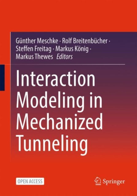 Book cover of: Interaction Modeling in Mechanized Tunneling. By: Günther Meschke