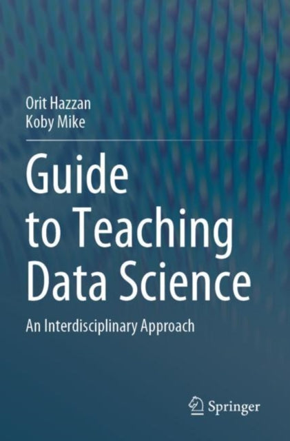 Book cover of: Guide to Teaching Data Science
