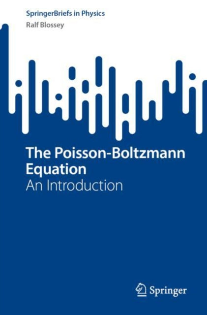 Book cover of: Poisson-Boltzmann Equation. By: Ralf Blossey