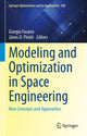 Book cover of: Modeling and Optimization in Space Engineering. By: Giorgio Fasano