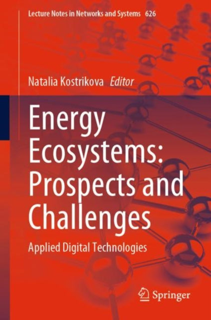 Book cover of: Energy Ecosystems: Prospects and Challenges. By: Natalia Kostrikova