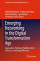 Book cover of: Emerging Networking in the Digital Transformation Age. By: Mikhailo Klymash