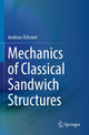 Book cover of: Mechanics of Classical Sandwich Structures. By: Andreas Öchsner