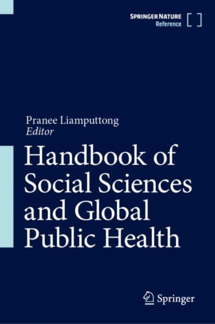 Book cover of: Handbook of Social Sciences and Global Public Health. By: Pranee Liamputtong