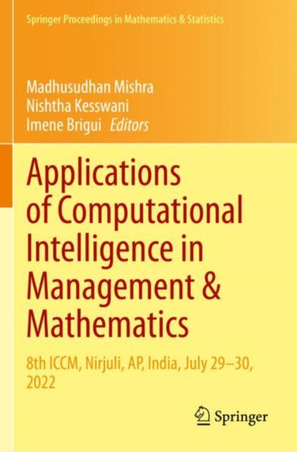 Book cover of: Applications of Computational Intelligence in Management & Mathematics. By: Madhusudhan Mishra