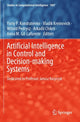 Book cover of: Artificial Intelligence in Control and Decision-making Systems. By: Yuriy P. Kondratenko