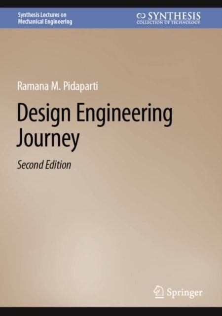 Book cover of: Design Engineering Journey. By: Ramana M. Pidaparti