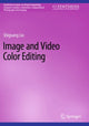 Book cover of: Image and Video Color Editing
