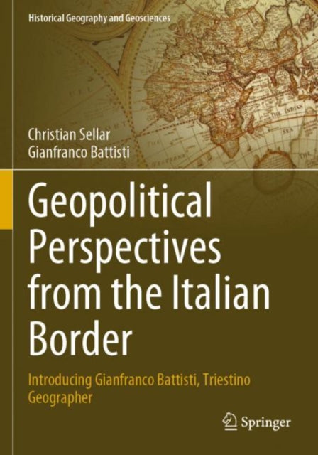 Book cover of: Geopolitical Perspectives from the Italian Border. By: Christian Sellar