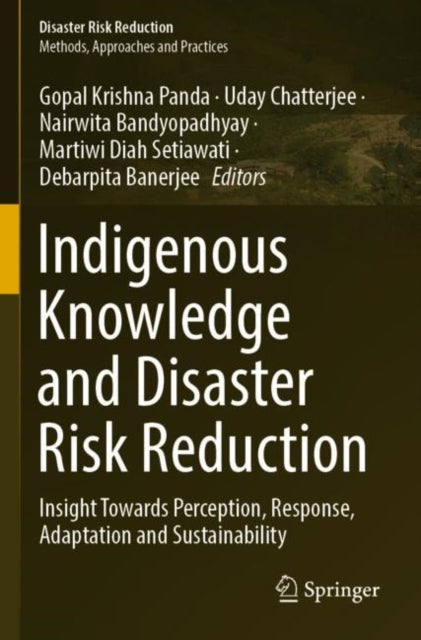 Book cover of: Indigenous Knowledge and Disaster Risk Reduction. By: Gopal Krishna Panda