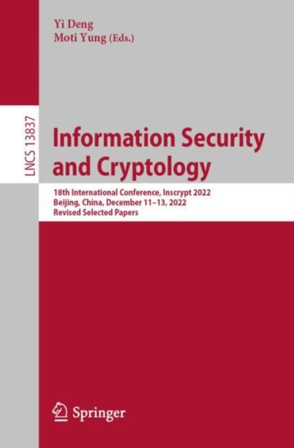 Book cover of: Information Security and Cryptology. By: Yi Deng