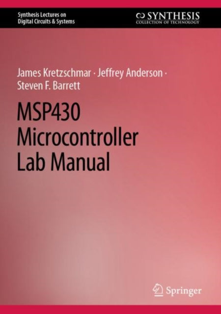 Book cover of: MSP430 Microcontroller Lab Manual. By: Jeffrey Anderson