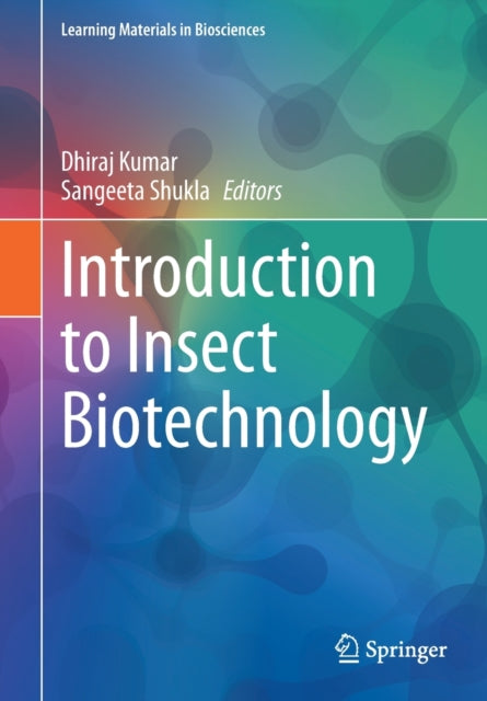 Book cover of: Introduction to Insect Biotechnology. By: Dhiraj Kumar