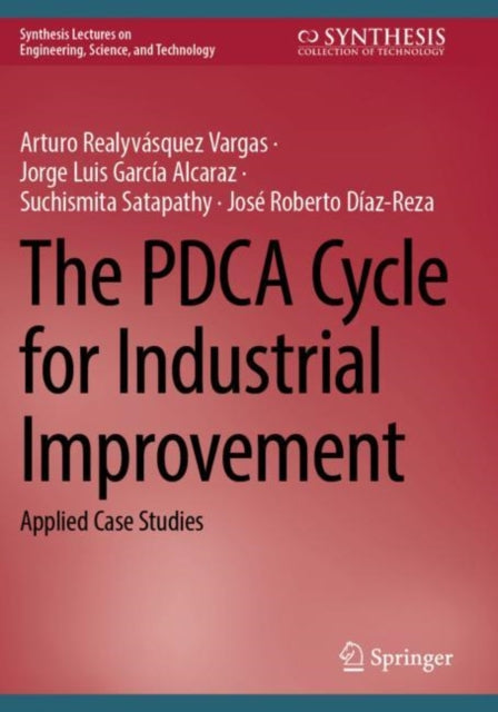 Book cover of: PDCA Cycle for Industrial Improvement. By: Arturo Realyvásquez Vargas