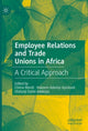 Book cover of: Employee Relations and Trade Unions in Africa. By: Chima Mordi