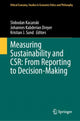 Book cover of: Measuring Sustainability and CSR: From Reporting to Decision-Making. By: Slobodan Kacanski