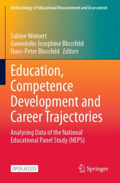 Book cover of: Education, Competence Development and Career Trajectories. By: Sabine Weinert